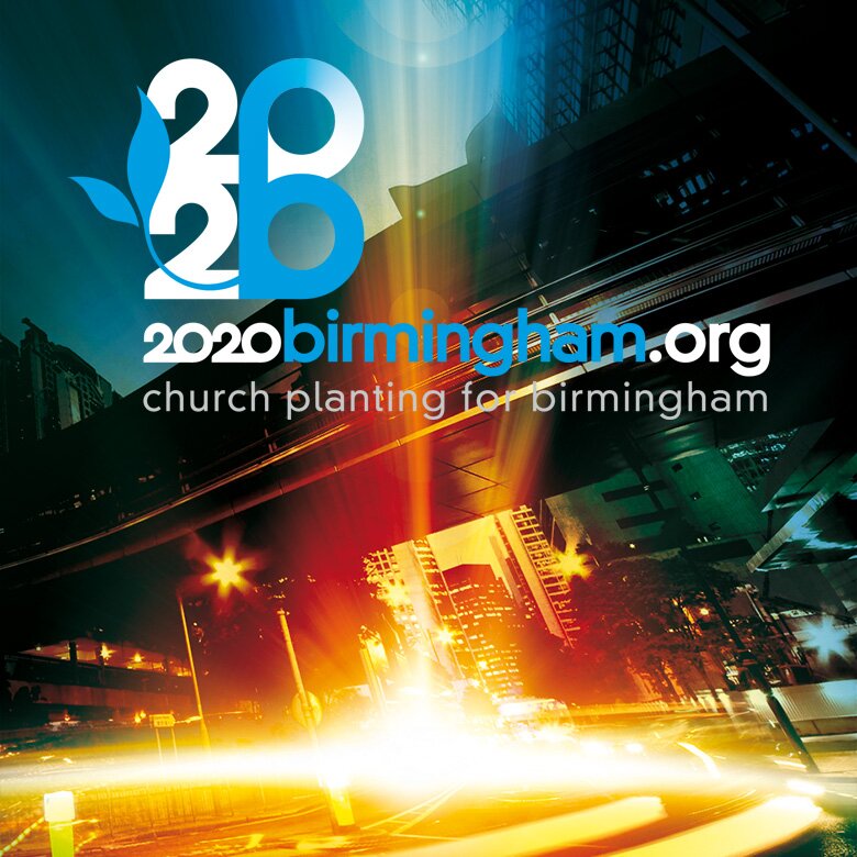 2020 Birmingham - Church planting for Birmingham
